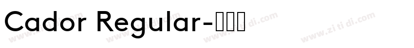 Cador Regular字体转换